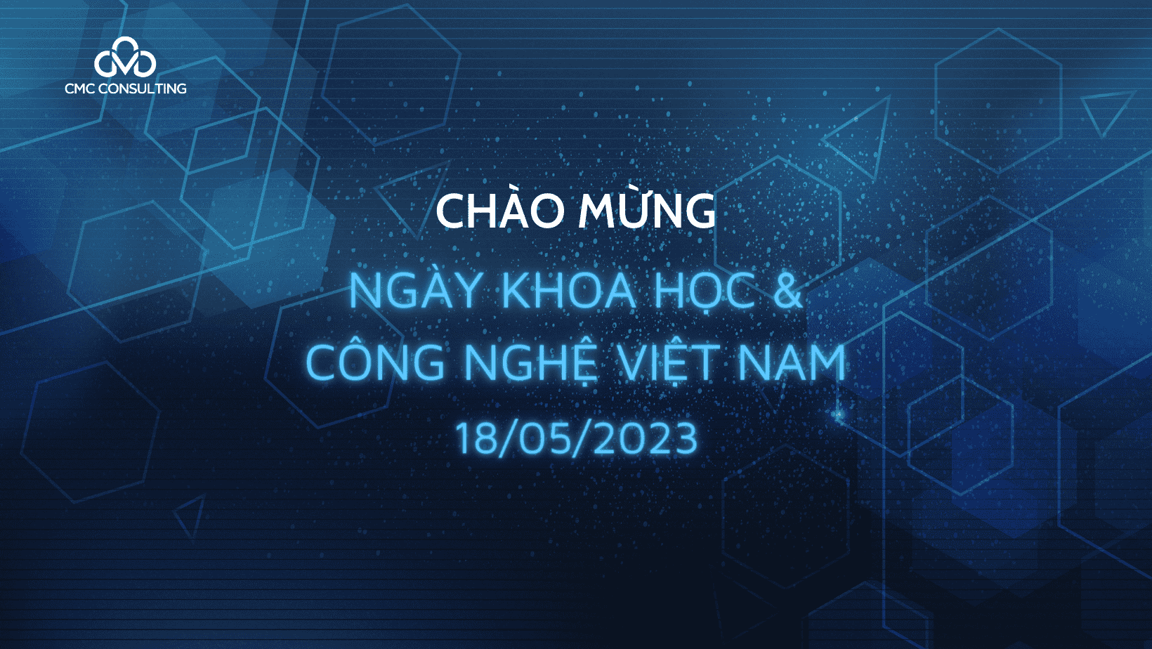 CÓ THỂ BẠN CHƯA BIẾT (HOẶC ĐÃ BIẾT) VỀ NGÀY KHOA HỌC VÀ CÔNG NGHỆ VIỆT NAM 18/5 
