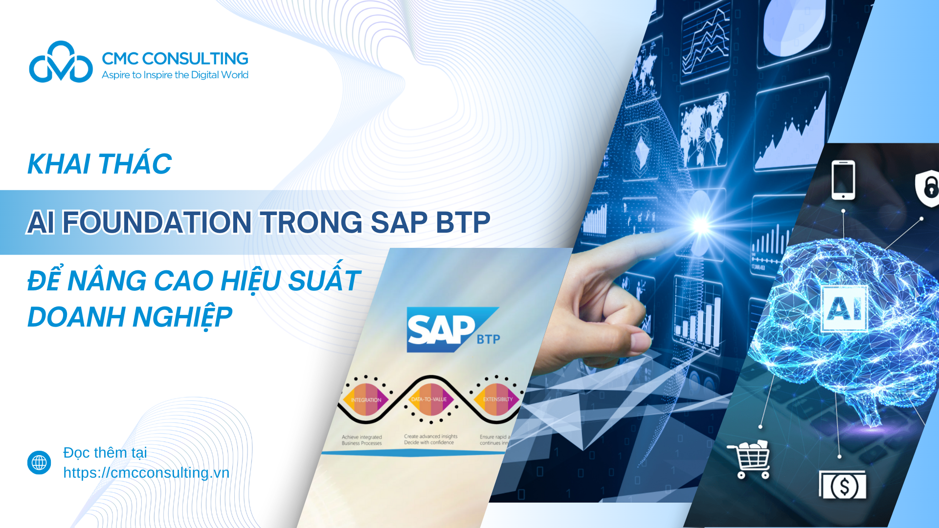 KHAI THÁC AI FOUNDATION TRONG SAP BTP ĐỂ NÂNG CAO HIỆU SUẤT DOANH NGHIỆP