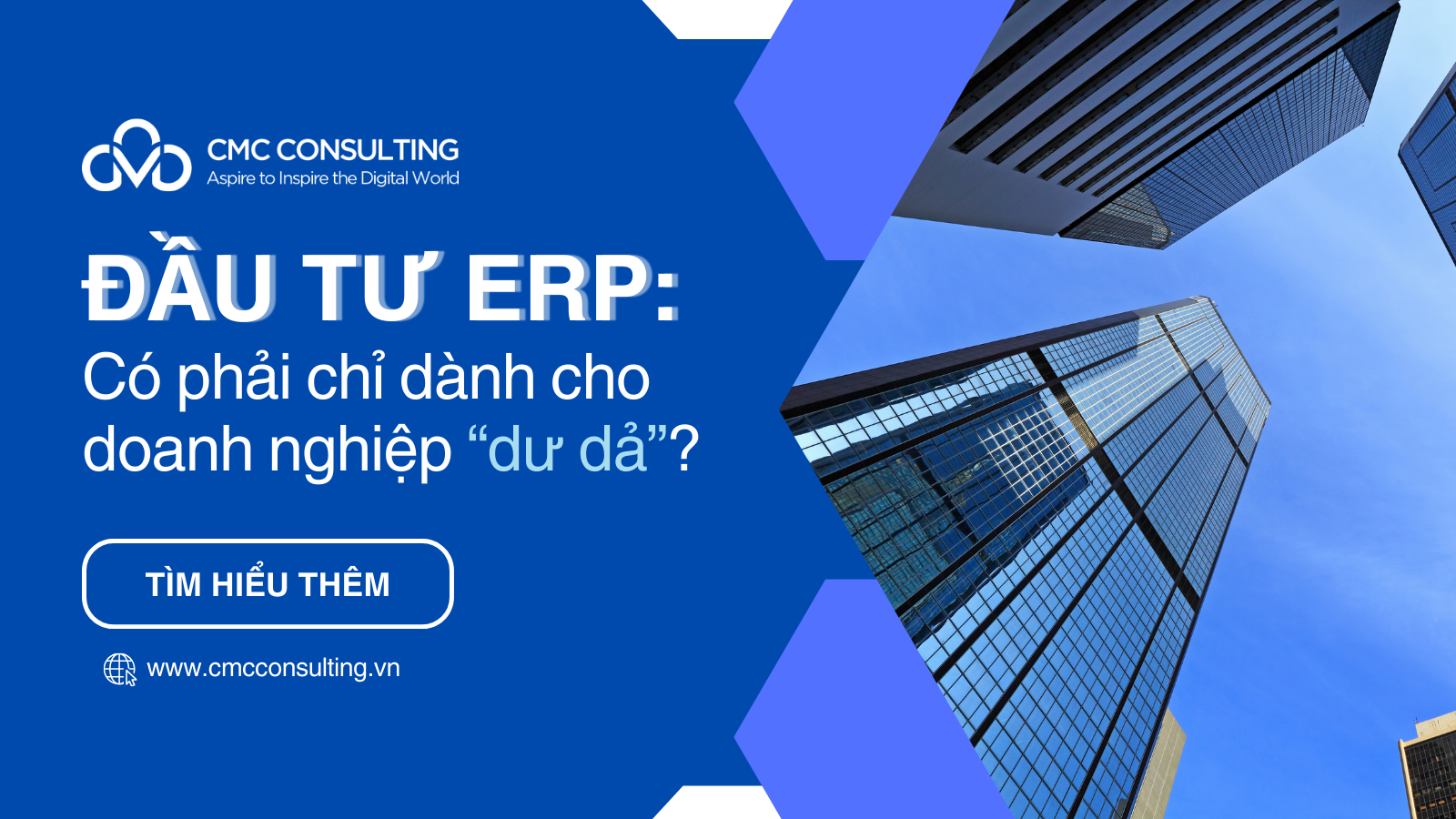 Đầu tư ERP: Có phải chỉ dành cho doanh nghiệp “dư dả”?
