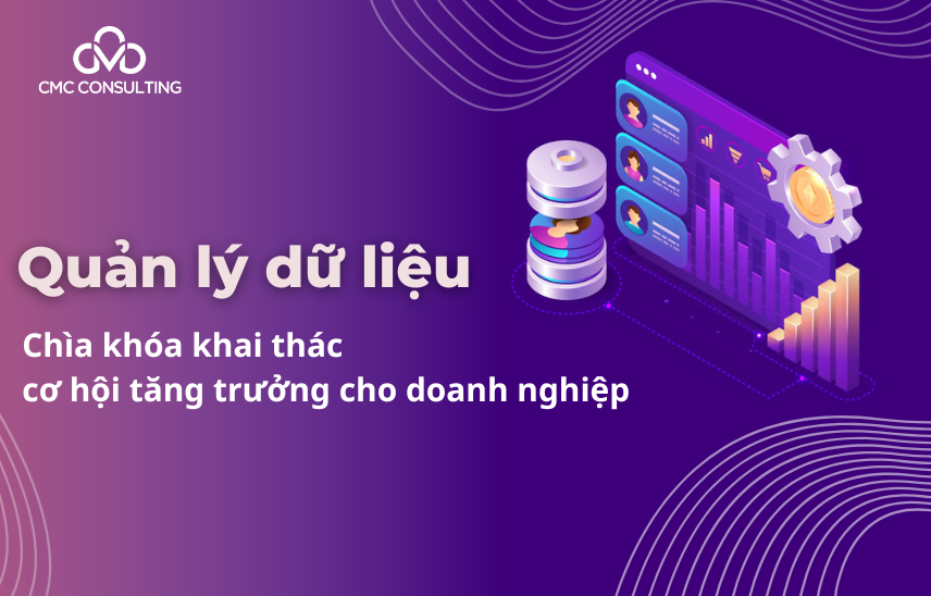 Tầm quan trọng của quản lý dữ liệu trong doanh nghiệp