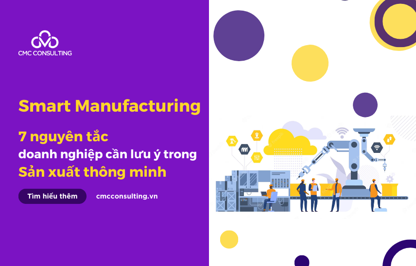 7 Principles Businesses Need to Note in Smart Manufacturing
