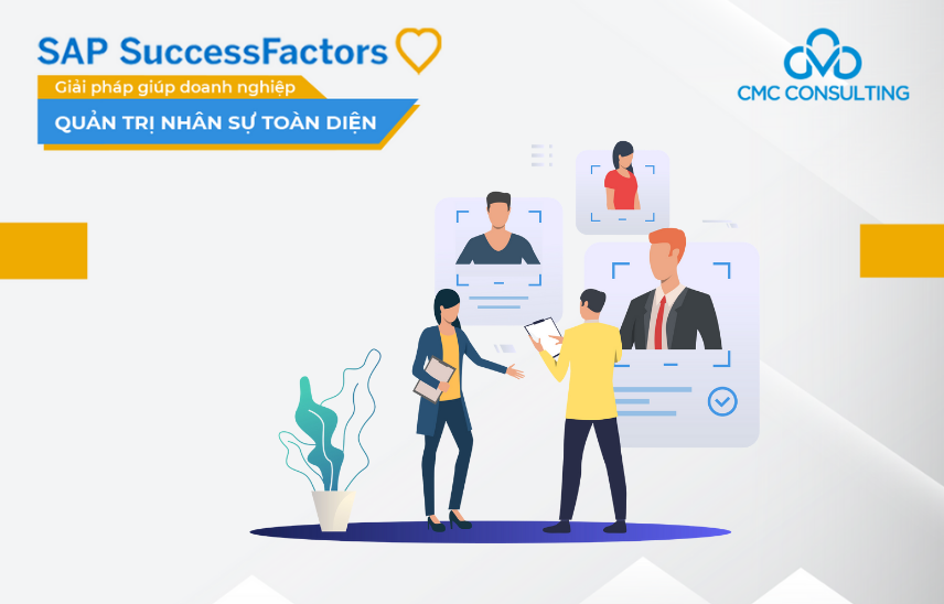 SAP SuccessFactors: Giải pháp giúp Doanh nghiệp Quản trị Nhân sự toàn diện